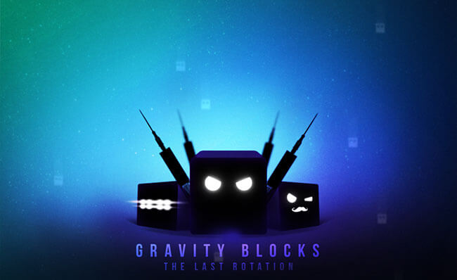 Gravity Blocks - The Last Rotation Gravity Blocks - The Last Rotation