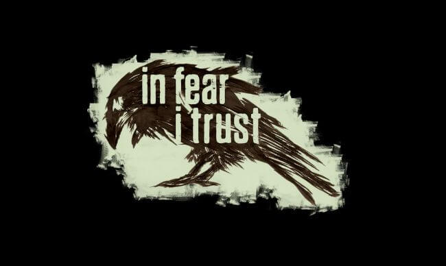 In Fear I Trust In Fear I Trust