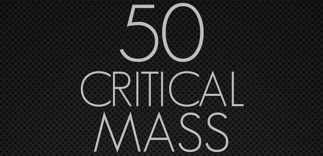 50 - Critical Mass 50 - Critical Mass