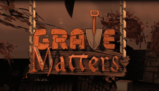 Grave Matters Grave Matters