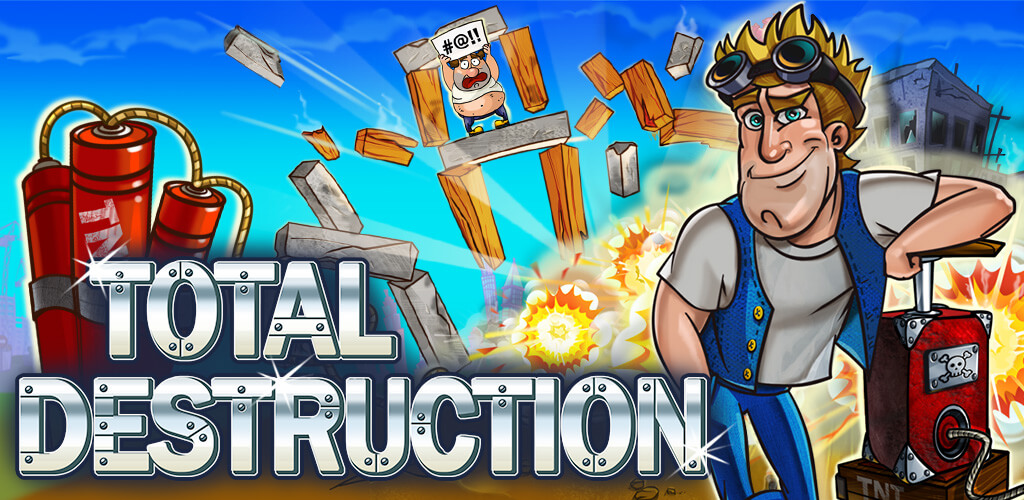 Total Destruction Total Destruction