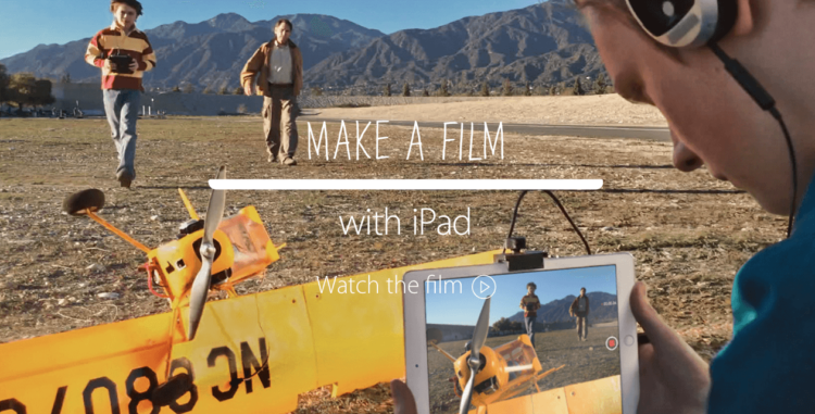 Снимайте фильмы с iPad — новая реклама планшета от Apple. Фото.