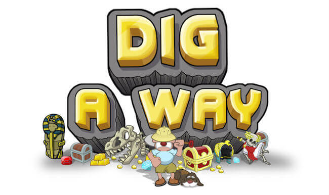 Dig a Way Dig a Way
