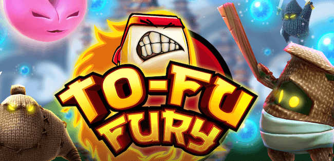 To-Fu Fury To-Fu Fury