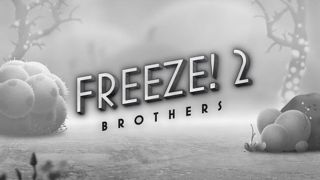 Freeze! 2 - Братья Freeze! 2 - Братья