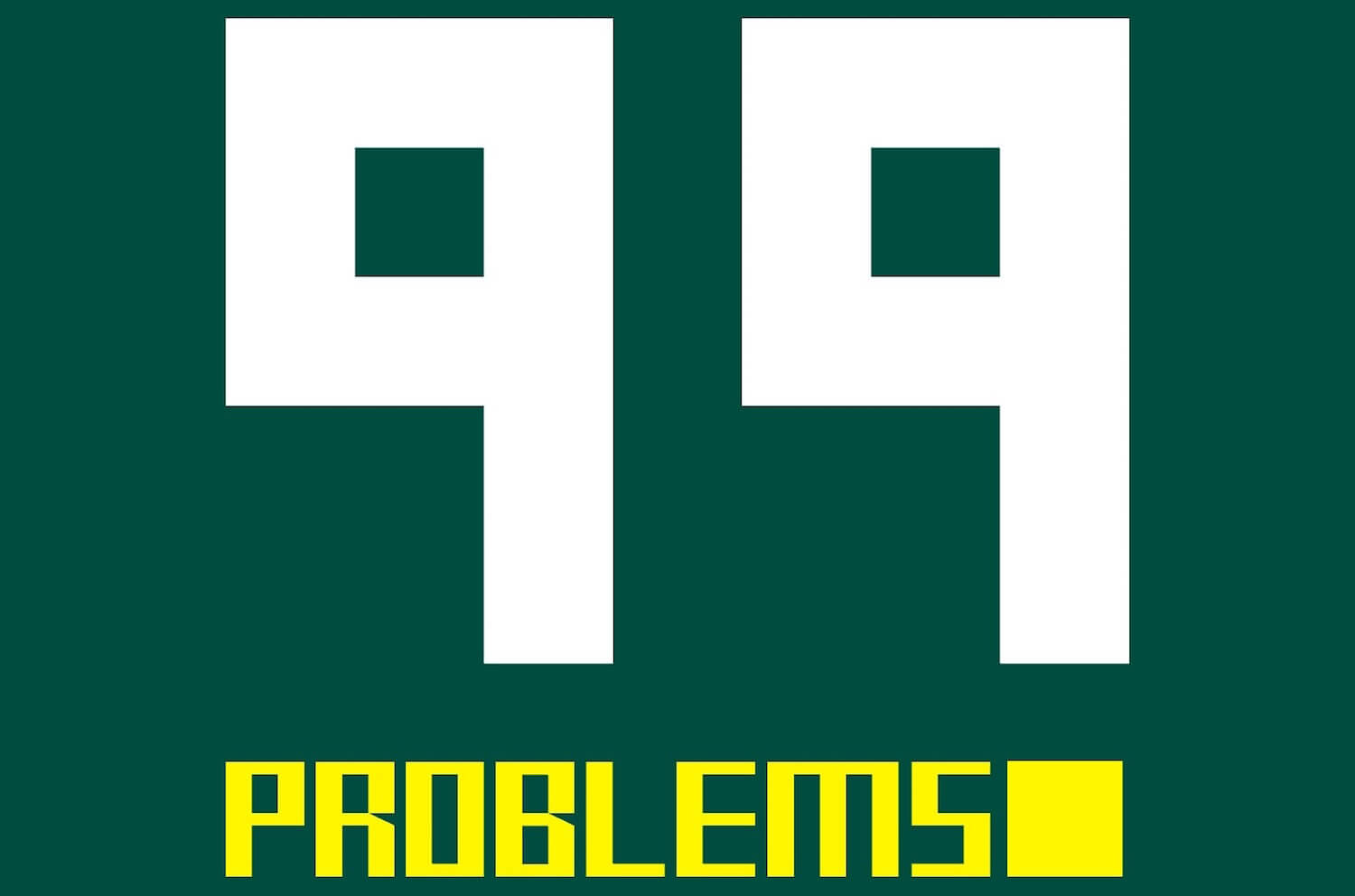 99 Problems — целая тонна проблем для тебя одного. 99 Problems — целая тонна проблем для тебя одного. Фото.