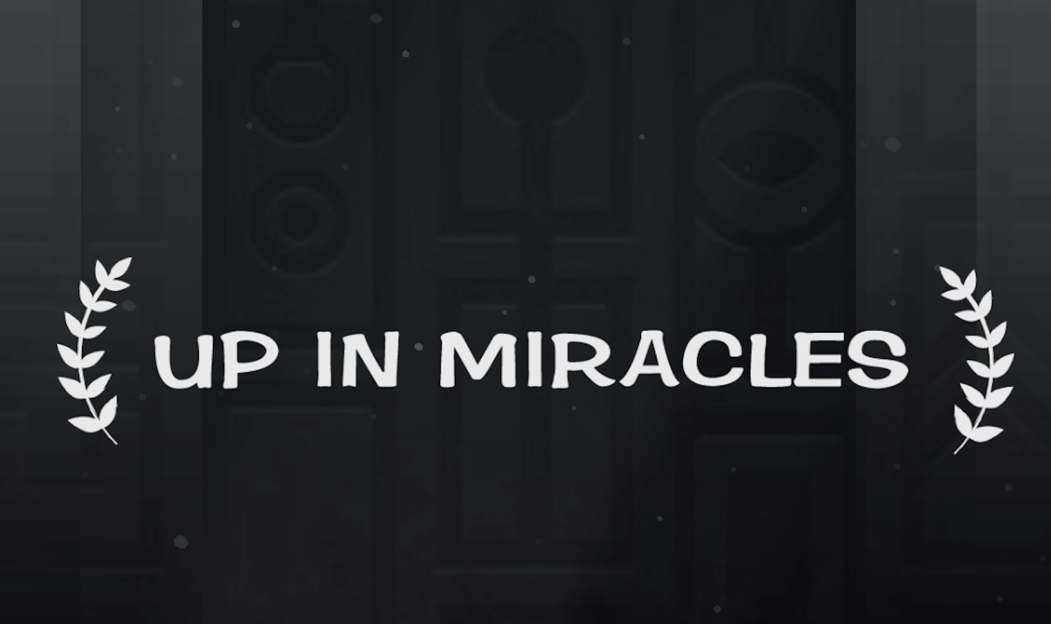 Up in Miracles — сложно до безумия. Up in Miracles — сложно до безумия. Фото.