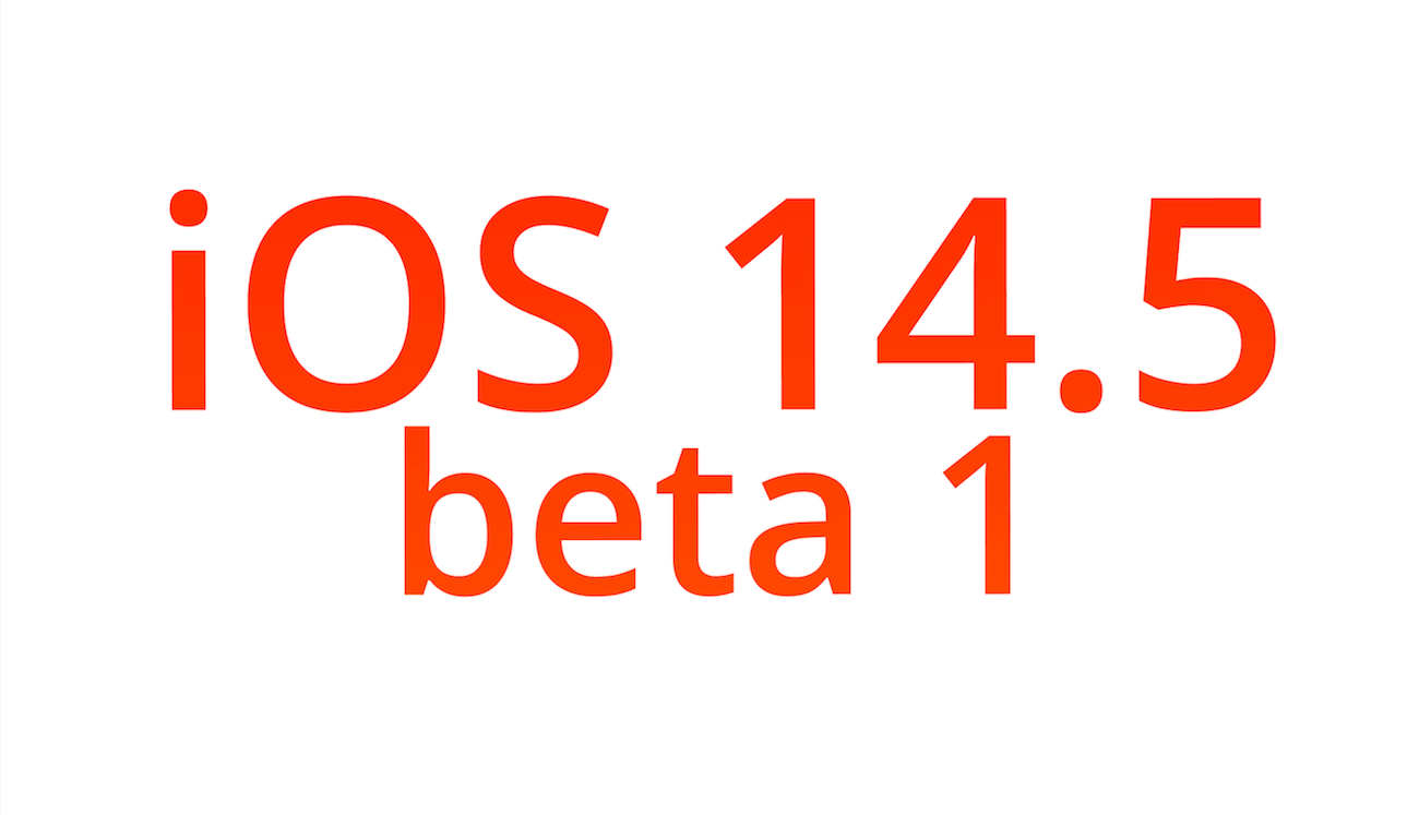 Apple выпустила iOS 14.5 beta 1. Что нового и как скачать. Фото.