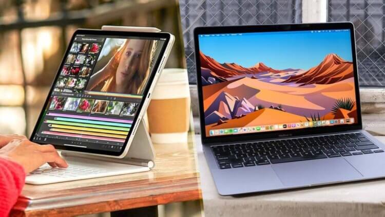 iPad или MacBook. Что выбрать в 2022 году
