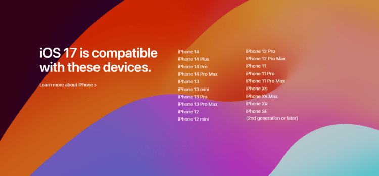 Which iPhones will get iOS 17. Here is the full list of supported iPhones.  Photo.