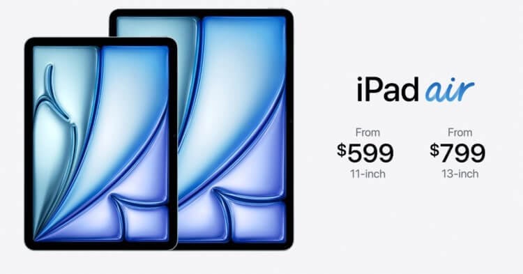 Сколько стоит iPad Air 2024. Цена на минимальную комплектацию iPad Air осталась неизменной, а объем памяти увеличили до 128 ГБ. Фото.