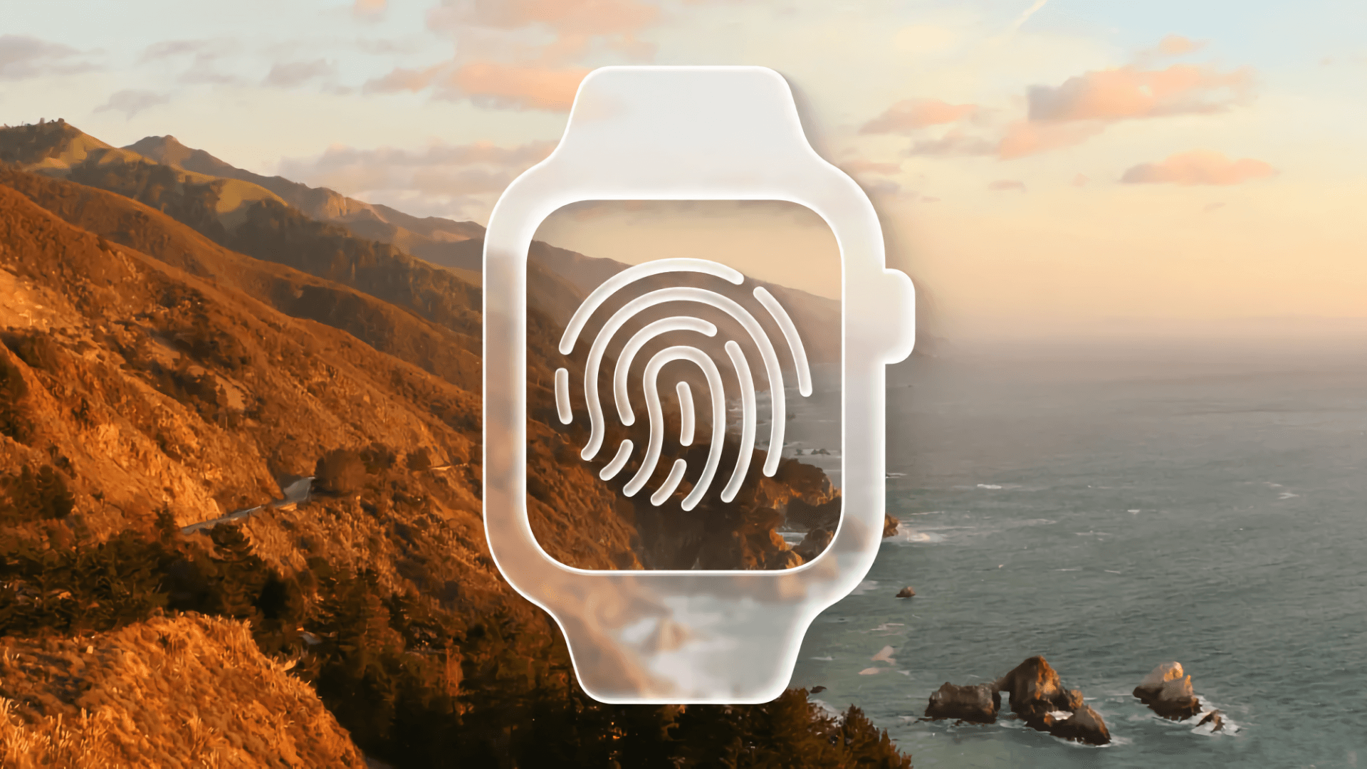Зачем новым Apple Watch поддержка Touch ID?