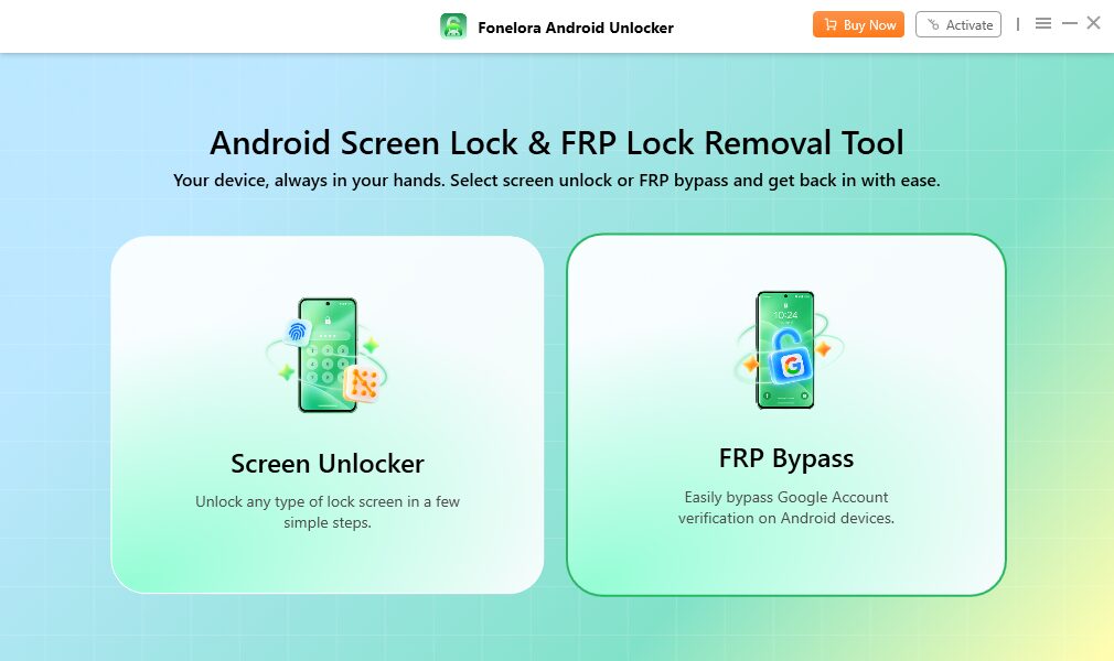Главное окно Fonelora Android Unlock с выбором между разблокировкой экрана и обходом FRP